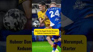 Justin Hubner Dan Elkan Baggott Kembali Merumput Keduanya Langsung Jadi Starter [upl. by Zelde525]