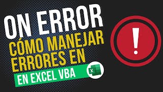 ON ERROR  Cómo manejar los ERRORES en EXCEL VBA [upl. by Elsilrac121]