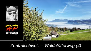 Schweiz Waldstätterweg 4 Luzern bis Alpnachstad [upl. by Derby927]