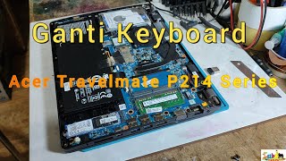 Ganti Keyboard Acer Travelmate P214 Series [upl. by Alyks892]