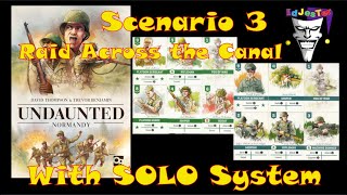 Undaunted Normandy SOLO Scenario 3 Raid Across the Canal With SOLO System [upl. by Eniamret]