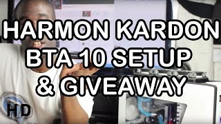 Harman Kardon BTA 10 SetUp amp Giveaway [upl. by Ydnac43]