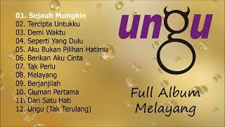 Full Album Melayang By Ungu zioochannel [upl. by Charmain781]