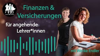 0015Versicherungen und Finanzen im Griff – Tipps für angehende Lehrerinnen [upl. by Zephaniah917]