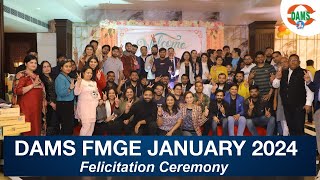 DAMS FMGE January 2024 Felicitation Ceremony [upl. by Nylarej]