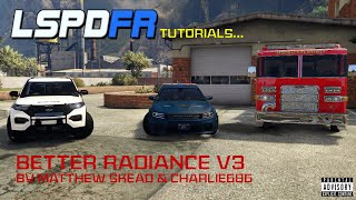 LSPDFR Tutorials  BETTER Radiance V3  Install amp Showcase lspdfrtutorials [upl. by Coughlin]