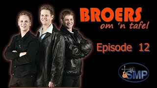 Broers om n Tafel s01 e12 Danie Niehaus [upl. by Noivax]