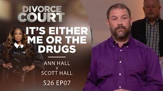 Its Either Me or the Drugs Ann Hall v Scott Hall  Season 26 Episode 07 [upl. by Sivram]