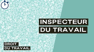 Inspecteur Du Travail  Droit du travail [upl. by Meadows]