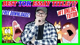 How to Choose a TOK Essay Title May25  Theory of Knowledge Essay  Get an A in TOK [upl. by Livia877]