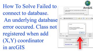 How To Solve Failed to connect to database An underlying database error occurred in ArcGIS [upl. by Llyrpa]