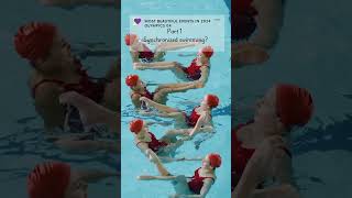 Most Beautiful Events in 2024 Olympics 04 Synchronized swimming 🏊 🥰 [upl. by Yrreb]