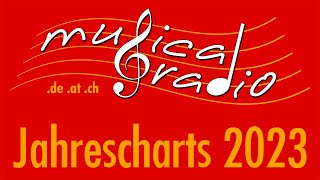 musicalradio Jahrescharts 2023 [upl. by Nosoj]