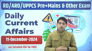 DAILY CURRENT AFFAIRS 11 December UPPSC ROARO 2024 decodeexam दैनिकसमसामयिकी uppscroaro roaro [upl. by Harak453]