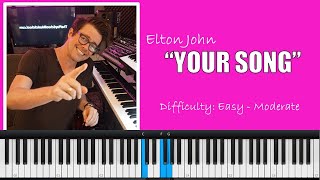 How to Play quotYour Songquot by Elton John  Easy Piano Tutorial [upl. by Bayly18]