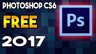 How To Get PHOTOSHOP CS6 FREE DOWNLOAD 2017 EASY WINDOWS 10 [upl. by Ybhsa]