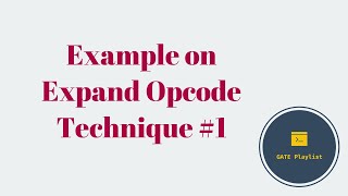 27 Example on Expand Opcode Technique 1 [upl. by Conners800]