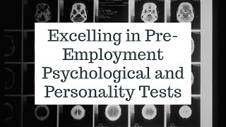 Excelling in Pre employment Psychological and Personality Tests [upl. by Desmund149]