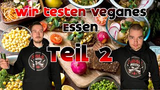 Wir testen veganes Essen Teil 2 [upl. by Aivizt601]