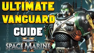 ULTIMATE VANGUARD INSTIGATOR Build amp PvE Guide for Space Marine 2 [upl. by Aara506]