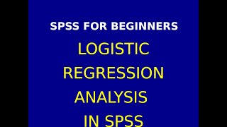 28 Logistic Regression Analysis amp Interpretation in SPSS [upl. by Oivalf]