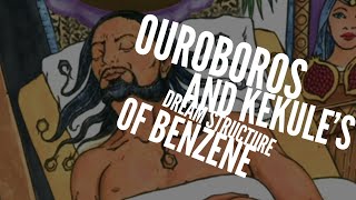 CHEMISTRY AMAZING FACTS 1 KEKULES DREAM OUROBOROS vs BENZENE STRUCTURE [upl. by Eemaj]