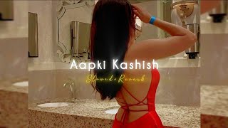 Aapki Kashish  Himesh Reshamiya  SlowedReverb  Night Vibes🎧 [upl. by Layol]