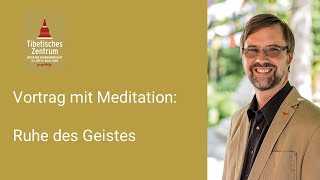 Vortrag amp Meditation mit Oliver Petersen quotRuhe des Geistesquot 151124 ab 19 Uhr [upl. by Neyrb]