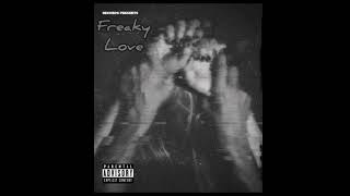 Freaky Love Official Audio [upl. by Bonacci]