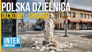 JACKOWO polska dzielnica w Chicago  zobacz jak dziś mieszkają Polacy w USA [upl. by Gnoh]