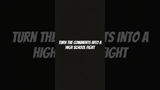 Turn the comments into a high school fight [upl. by Acila]