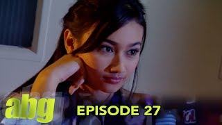 ABG Episode 27 Part 2 [upl. by Zobe]