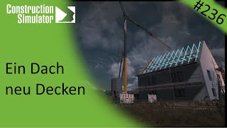 BauSimulator  Folge 236  Ein Dach neu Decken [upl. by Pich]