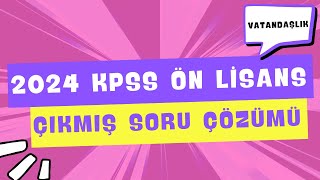 2024 KPSS ÖN LİSANS ÇIKMIŞ VATANDAŞLIK SORU ÇÖZÜMÜ [upl. by Ayokal]