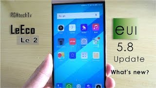 LeEco Le 2 EUI 58 Update  Whats new   How to Update [upl. by Llesig732]