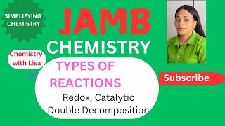 JAMB CHEMISTRY 2025 FREE ONLINE LESSONTUTORIAL ON TYPES OF REACTIONS [upl. by Paulsen]