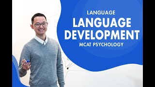 Language Development  MCAT Psychology Prep [upl. by Cordula468]