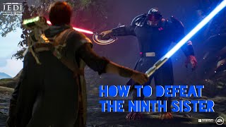 Jedi Fallen Order  How to Defeat the Ninth Sister [upl. by Silver]