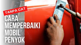 Cara Ketok Body Mobil Penyok Tanpa Ngecat [upl. by Notslar]