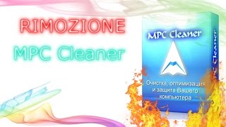 come rimuovere MPC Cleaner disinstallare mpc cleaner [upl. by Iris16]