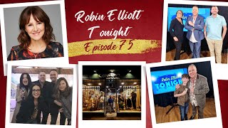 Robin Elliott Tonight  Episode 75 [upl. by Rashidi621]