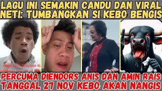 Lagu ini Semakin Candu dan Viral Neti Tumbangkan si Kebo Bengis  Tanggal 27 Kebo akan Nangis [upl. by Hilliard146]