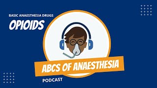 Basic Anaesthesia Drugs  Opioids [upl. by Conard689]