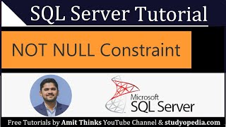 SQL NOT NULL Constraint  SQL Server Tutorial for Beginners [upl. by Ssej]