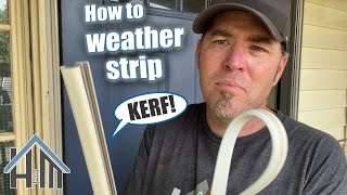 How to replace KERF weatherstripping Easy door seal replace [upl. by Horacio721]