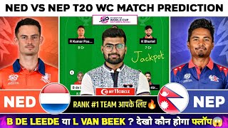 NED vs NEP Dream11  NED vs NEP Dream11 Prediction  Netherlands vs Nepal T20 WC Dream11 Team Today [upl. by Itagaki476]