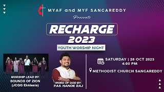 RECHARGE 2023 YOUTH WORSHIP NIGHT Methodist Church Sangareddy  Live Service28nd Oct 2023 [upl. by Fein]