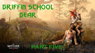 The Witcher 3  Griffin School Gear Part Five Grandmaster [upl. by Fidellia]