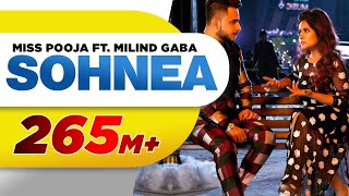 Sohnea Full Song  Miss Pooja Feat Millind Gaba  Latest Punjabi Songs 2017  Speed Records [upl. by Brabazon]