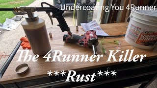 Undercoating My 4Runner Preventing Rust The 4Runner Killer [upl. by Yetak]